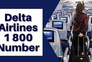 Booking Process Delta Airlines Phone Number 1 800