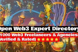 +1000 Web3 Freelancers & Agencies (Verified & Rated): Open Web3 Expert Directory