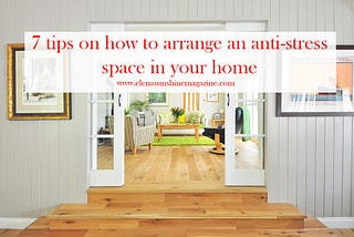 7 tips on how to arrange an anti-stress space in your home
