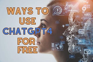 How to Use ChatGPT 4 free (Without Subscription)