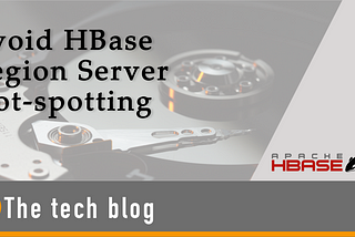 Avoid HBase Region Server Hot-spotting