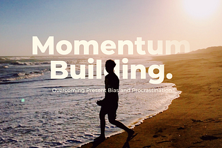 Momentum Building