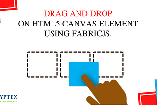 How to Use Drag And Drop On HTML5 Canvas Element Using FabricJS