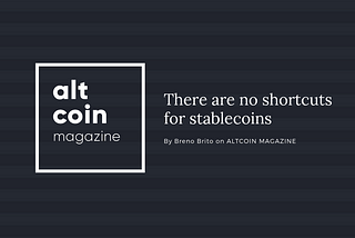 There are no shortcuts for stablecoins