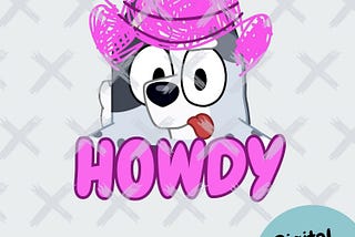 Howdy Muffin Heeler Clipart | Faceytime Episode | Muffin in a Cowboy Hat | Bluey and Bingo Art | SVG PNG JPG Files | Blue Dog Show