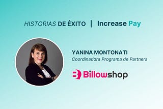 Historias de éxito: cómo Billowshop automatizó su cobranza con la integración de Increase Pay.