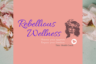 Rebellious Wellness