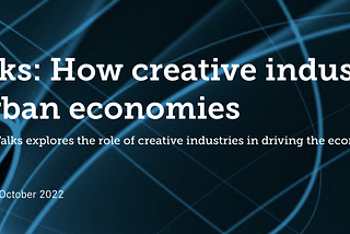 Podcast: how creative industries drive urban economies