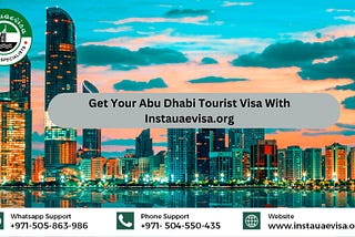 Get Your Abu Dhabi Tourist Visa With Instauaevisa.org