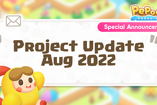 PEPO Paradise Project Update — August 2022