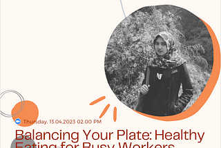 Digitalks #19. Balancing Your Plate: Healthy Eating for Busy Workers