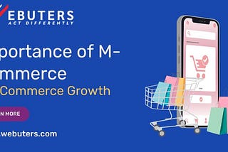 The Importance of Mobile Commerce in eCommerce Growth