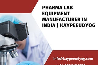 Pharma lab Equipment manufacturer in India | KaypeeUdyog