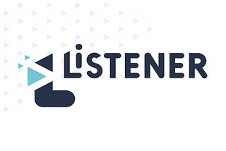 Introducing Listener