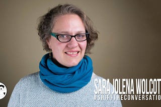 Culture Shift Podcast: The Real Origin Story of Climate Change with Sara Jolena Wolcott, M.Div.