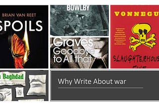 Why Write About War? Leeds Arts & Humanities Research Institute Event, Wednesday 13 March 2019