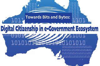 Towards Bits and Bytes: Digital Citizenship in e-Government Ecosystem