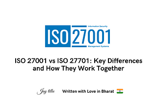 ISO 27001 vs ISO 27701: Key Differences and How They Work Together