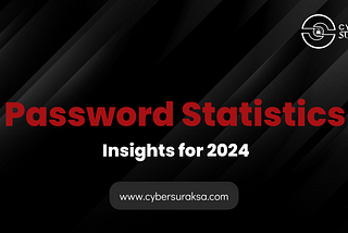 Password Statistics: Insights for 2024