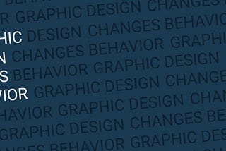 Graphic Design Influences Behavior