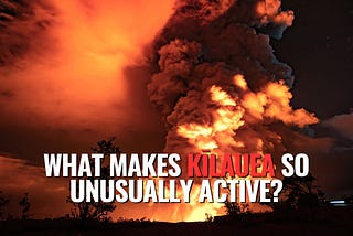 Eternal Vigilance: The Unstoppable Force of Kīlauea