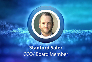 Introducing Stanford Saler CCO/ Board Member