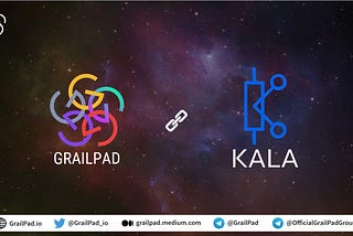 Partnership Announcement: GrailPad x KALA Network