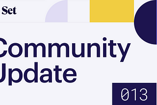 Set Community Update #13 — July 2020