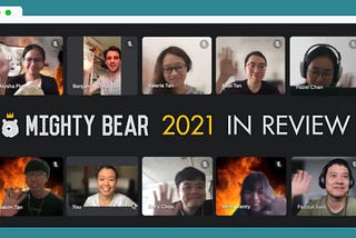 Mighty Bear 2021 Review: What We Did, What We Need To Do Better, What’s Next
