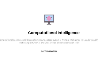 Computational Intelligence; often misunderstood subset of Artificial Intelligence