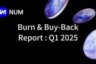 Burn & Buy-Back Report: Q1 2025