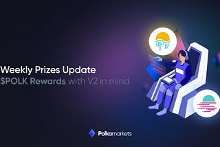 Weekly Prizes Update — POLK Rewards with V2 in mind