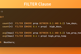 Analytical SQL Tips Series — Filter Clause
