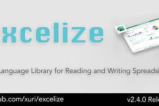 Excelize 2.4.0 is Released — New support 152 formula functions