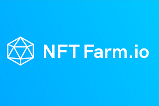 Introducing NFT Farm.io