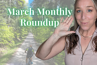 March Monthly Roundup