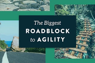 What’s Limiting Your Agility?