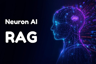 Struggling with RAG in PHP? Discover Neuron AI components