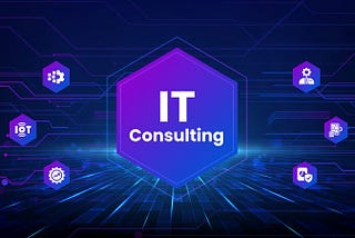 All You Need to Know about IT Consulting Services