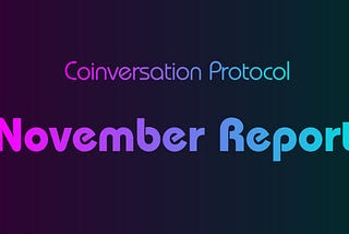 Monthly Update #November 2021: Coinversation’s New Official Website is Online, CTO Lists, 24H Vol…