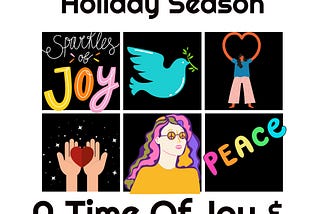 Ideas for Making the Holiday Season a Time of Joy and Peace