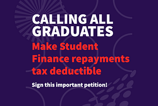 Levelling the Playing Field: Introducing the Petition for Tax Deductible Student Finance Repayments