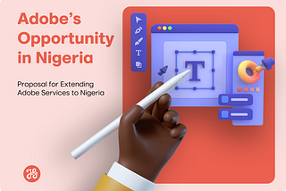 Letter to Adobe — An Opportunity in Nigeria