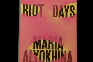 Riot Days by Maria Alyokhina