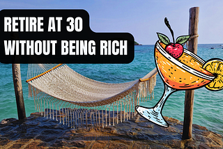 How I Became Financially Free At 30 Without $1 Million