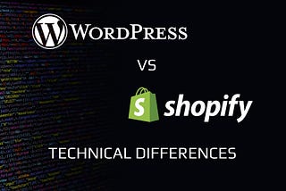 WooCommerce vs Shopify: technical differences and implications for new stores