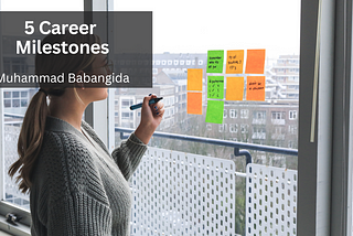 5 Career Milestones — Muhammad Babangida | Professional Overview
