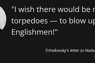 What Is Wrong With Pyotr Ilyich Tchaikovsky