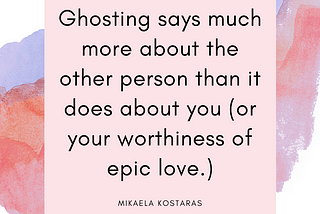 Ghosting, Love Bombing, and Breadcrumbing (Oh My!):