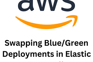 AWS DevOps Pro (Lab 6)- Elastic Beanstalk Blue/Green Deployments